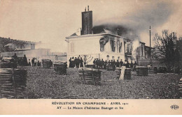 Les Emeutes En Champagne 1911 - AY - La Maison D'habitation Bisinger En Feu - Très Bon état - Ay En Champagne