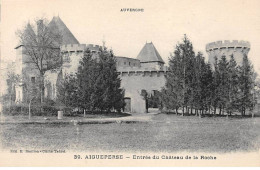 AIGUEPERSE - Entrée Du Château De LA ROCHE - Très Bon état - Aigueperse