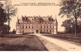 MORTEFONTAINE - Château De Vallière - Très Bon état - Other & Unclassified