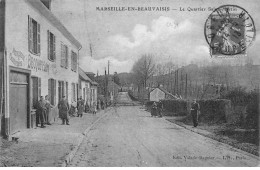 MARSEILLE EN BEAUVAISIS - Le Quartier Saint Martin - Très Bon état - Marseille-en-Beauvaisis