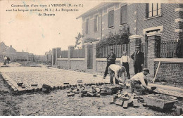 Construction D'une Route à VENDIN Avec Les Briques Vitrifiées Des Briqueteries De Douvrin - Très Bon état - Sonstige & Ohne Zuordnung