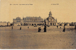 CALAIS - Le Casino Et La Plage - Très Bon état - Calais