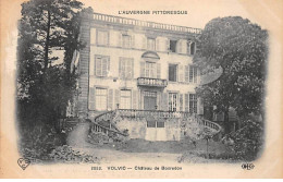 VOLVIC - Château De Bosredon - Très Bon état - Volvic