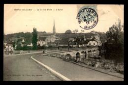25 - MONTBELIARD - LE GRAND PONT - L'ALLAN - Montbéliard