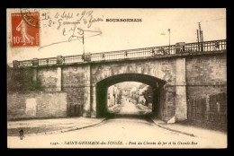 03 - ST-GERMAIN-DES-FOSSES - LE PONT DU CHEMIN DE FER ET LA GRANDE RUE - Autres & Non Classés