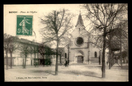 93 - BONDY - PLACE DE L'EGLISE - Bondy