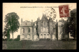 93 - AULNAY-SOUS-BOIS - ANCIEN CHATEAU FEODAL DU MARQUIS DE GOURGUES - Aulnay Sous Bois