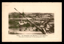 03 - LA CAMPAGNE SUR ST-YORRE ET SUR BELLERIVE - VUE PRISE EN AEROPLANE PAR M. GIRY PHOTOGRAPHE A VICHY - Other & Unclassified