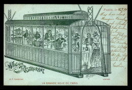 75 - PARIS - ILLUSTRATEURS - LA GRANDE ROUE - WAGON-RESTAURANT - CARTE VOYAGE EN 1899 - Andere Monumenten, Gebouwen