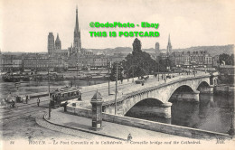 R453332 24. Rouen. Le Pont Corneille Et La Cathedrale. Corneille Bridge And The - Mundo