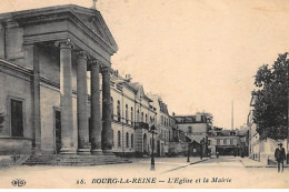 BOURG LA REINE : L'Eglise Et La Mairie - Très Bon état - Bourg La Reine