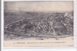 MONTLUCON : Usine St-jacques Et Atelier De La Ville Gozet - Tres Bon Etat - Montlucon