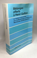 Mélanges Offerts à Henri Guitton Le Temps En économique Les Mathématiques Et L'économie Recherches Pluridisciplinaires - Sonstige & Ohne Zuordnung