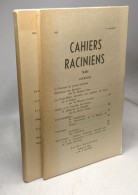 Cahiers Raciniens - XIII (1963) + XV (1964) --- 2 Volumes - Andere & Zonder Classificatie