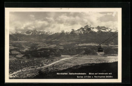 AK Innsbruck, Ortsansicht Mit Nordketten-Seilschwebebahn, Serles U. Nockspitze  - Seilbahnen