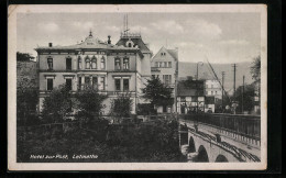 AK Letmathe Bei Iserlohn, Hotel Zur Post L. Erbeling, Gebäudeansicht Mit Brücke  - Letmathe