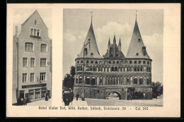 AK Lübeck, Holstentor, Hotel Kieler Hof W. Becker, Holstenstrasse 38  - Luebeck