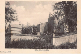 AUBREVILLE : Eglise En Ruine - Tres Bon Etat - Andere & Zonder Classificatie