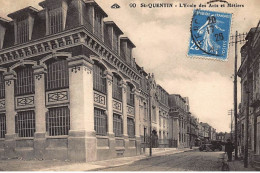St-QUENTIN : L'ecole Des Arts Et Metiers - Tres Bon Etat - Saint Quentin