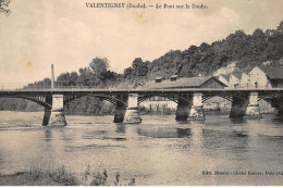 VALENTIGNEY : Le Pont Sur Le Doubs - Etat - Valentigney