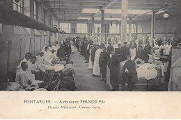 PONTARLIER : Ambulance Pernod Fils, Blessés Militaires, Guerre 1914, Absinthe - Etat - Pontarlier