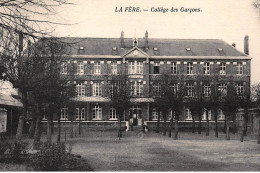 LA FERE : College Des Garcons - Tres Bon Etat - Other & Unclassified