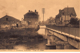 LA FERE : Faubourg St-firmin, Pont De L'oise - Tres Bon Etat - Other & Unclassified