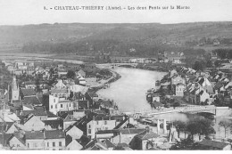 CHATEAU-THIERRY : Les Deux Ponts Sur La Marne - Tres Bon Etat - Chateau Thierry