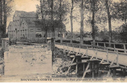 NOUVION-le-COMTE : Le Pont Provisoire Et La Distillerie - Tres Bon Etat - Other & Unclassified