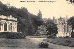 MONTAIGU : Le Chateau Et L'orangerie - Tres Bon Etat - Other & Unclassified