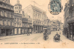 SAINT-QUENTIN : La Rue De La Sellerie - Tres Bon Etat - Saint Quentin