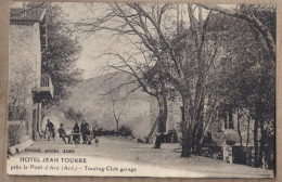 CPA 07 - Près LE PONT D'ARC - HOTEL JEAN TOURRE - Touring Club GARAGE - TB ANIMATION Terrasse - VALLON - Andere & Zonder Classificatie