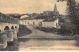 NANCOIS-le-PETIT : Le Pont Sur L'ornain Et Le Quartier De L'eglise - Tres Bon Etat - Andere & Zonder Classificatie