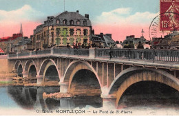 MONTLUCON : Le Pont De St-pierre - Tres Bon Etat - Montlucon