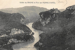 PIERRE-CHATEL : Vallée Du Rhone Et Fort De Pierre-chatel - Tres Bon Etat - Unclassified