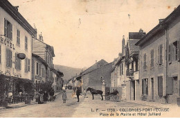 COLLONGES-FORT-L'ECLUSE : Place De La Mairie Et Hotel Julliard - Etat - Unclassified