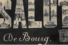 BOURG : Salut De Bourg - Tres Bon Etat - Altri & Non Classificati