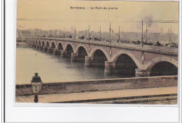 BORDEAUX : Le Pont De Pierre - Tres Bon Etat - Bordeaux