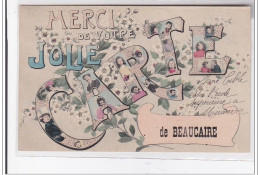 BEAUCAIRE : Merci De Votre Jolie Carte - Tres Bon Etat - Beaucaire