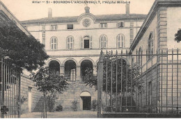 BOURBON-L'ARCHAMBAULT : L'hopital Militaire - Tres Bon Etat - Bourbon L'Archambault