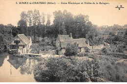 AINAY-le-CHATEAU : Usine Electrique Et Vallée De La Sologne - Tres Bon Etat - Sonstige & Ohne Zuordnung