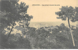 ARCACHON - Vue Prise à Travers Les Pins - Très Bon état - Arcachon