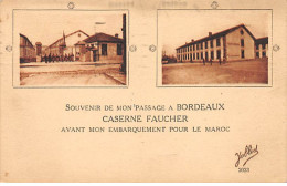 Souvenir De Mon Passage à BORDEAUX - Caserne Faucher Avant Mon Embarquement Pour Le Maroc - Très Bon état - Bordeaux