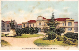 MONTPELLIER - Hôpital Suburbain - Très Bon état - Montpellier