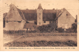 PLESSIS LES TOURS - Habitation D'Olivier Le Daim, Barbier De Louis XI - Très Bon état - Andere & Zonder Classificatie