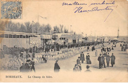 BORDEAUX - Le Champ De Foire - Très Bon état - Bordeaux