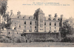 CADILLAC SUR GARONNE - Ancien Château Du Duc D'Epernon - Très Bon état - Cadillac