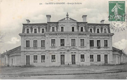 SAINTE FOY LA GRANDE - Groupe Scolaire - Très Bon état - Autres & Non Classés