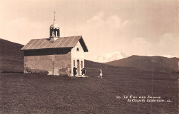 74-LE COL DES ARAVIS LA CHAPELLE SAINTE ANNE-N°5150-G/0287 - Sonstige & Ohne Zuordnung