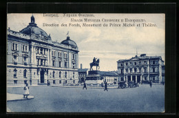 AK Belgrad, Direction Des Fonds, Monument Du Prince Michel Et Théâtre  - Serbien